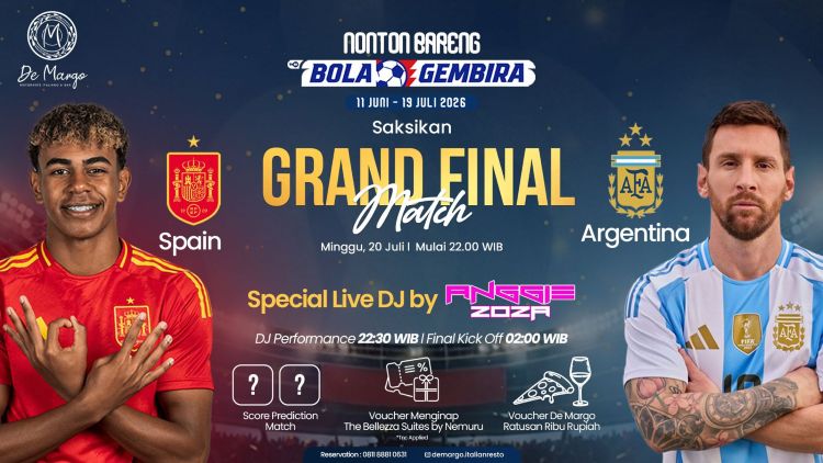 Nobar Grand Final Spain vs Argentina di De Margo Italian Resto, Bola Gembira 2026 Hadirkan Hiburan dan Hadiah Eksklusif